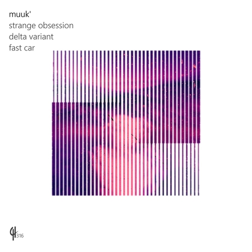 Muuk' - Strange Obsession EP [CH316]